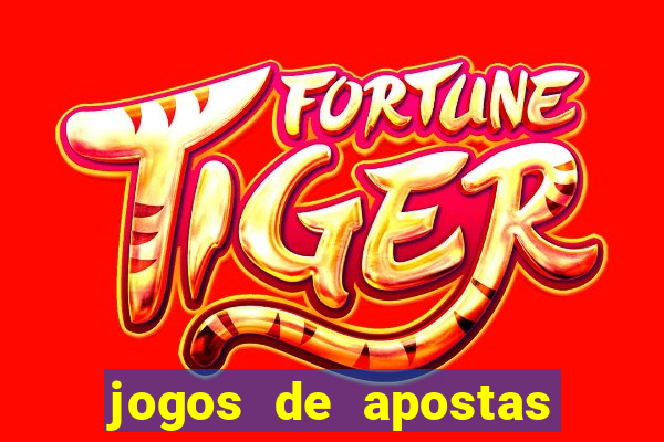 jogos de apostas online tigre