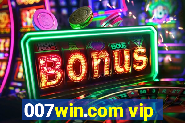 007win.com vip