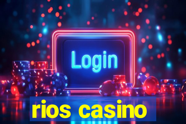 rios casino