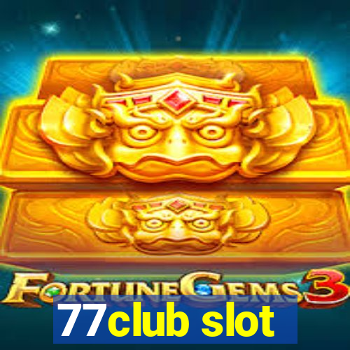 77club slot