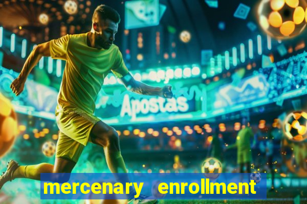 mercenary enrollment pt br