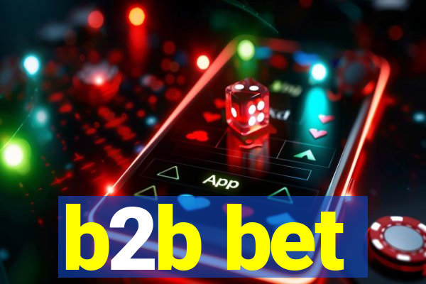 b2b bet