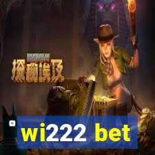 wi222 bet