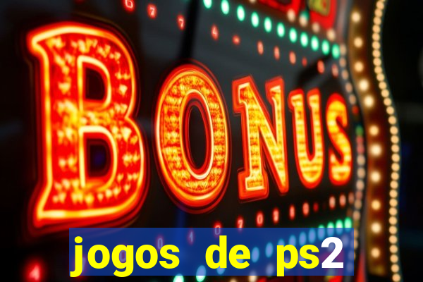 jogos de ps2 formato iso