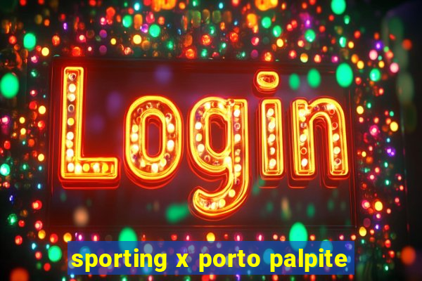 sporting x porto palpite