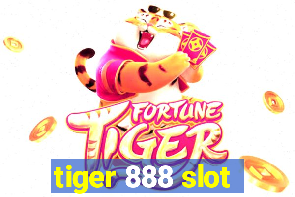 tiger 888 slot