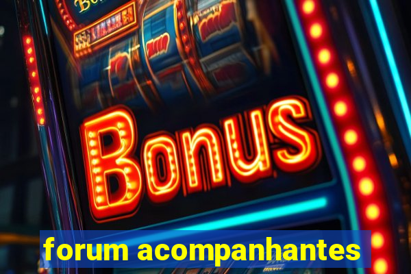 forum acompanhantes