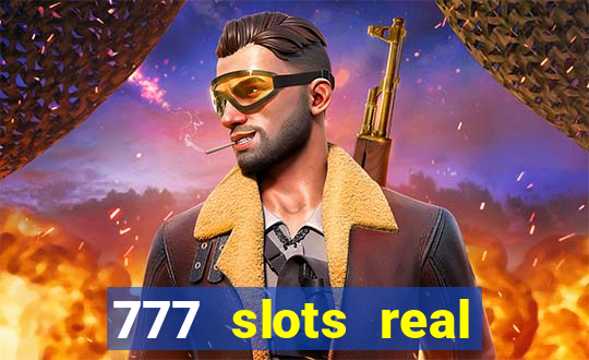 777 slots real cash game