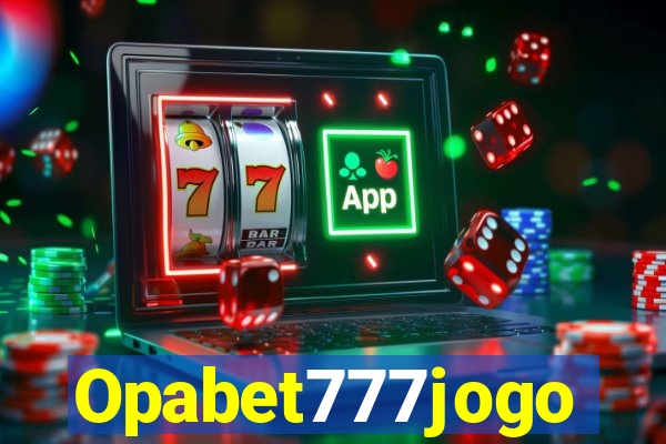 Opabet777jogo