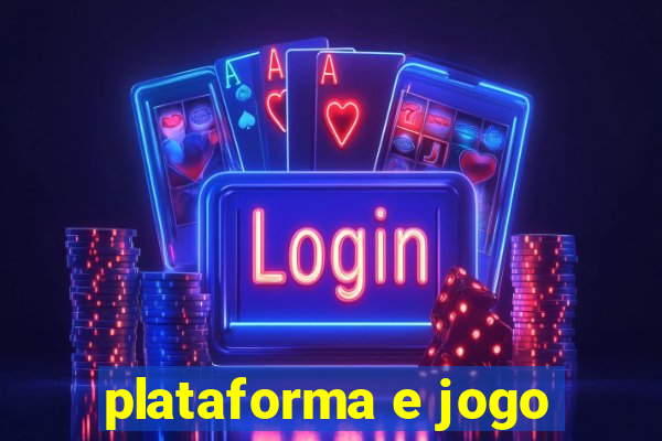 plataforma e jogo