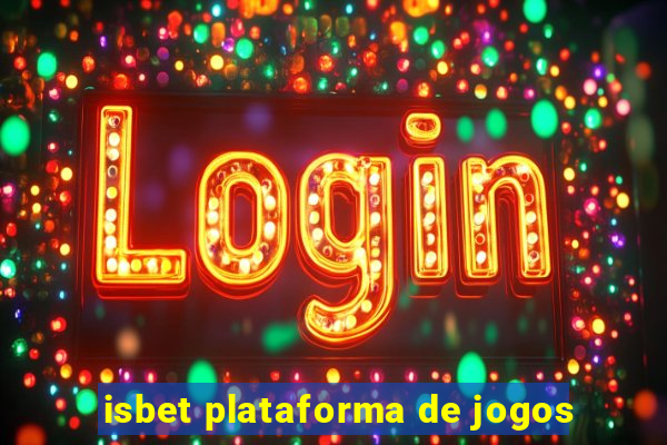 isbet plataforma de jogos