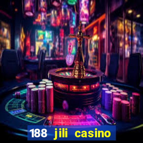 188 jili casino login register philippines