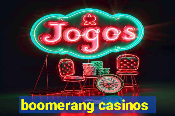 boomerang casinos