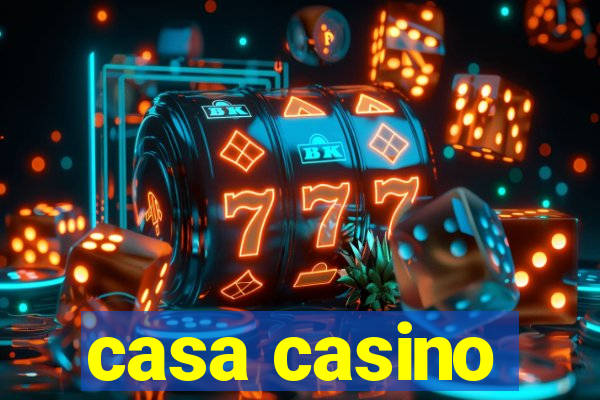 casa casino