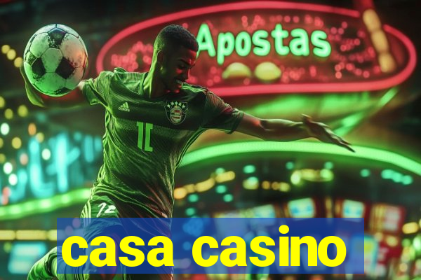 casa casino