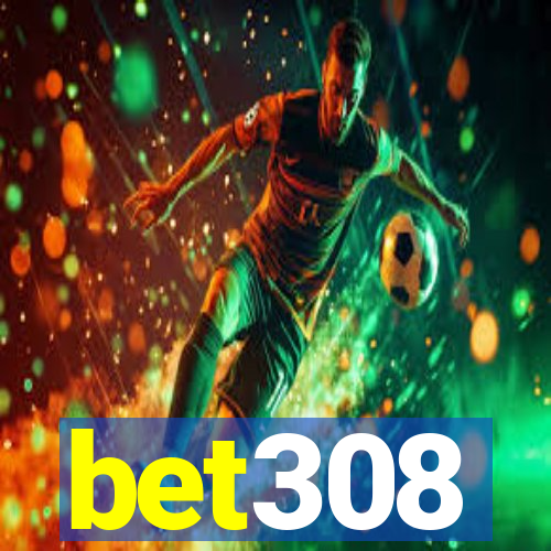 bet308