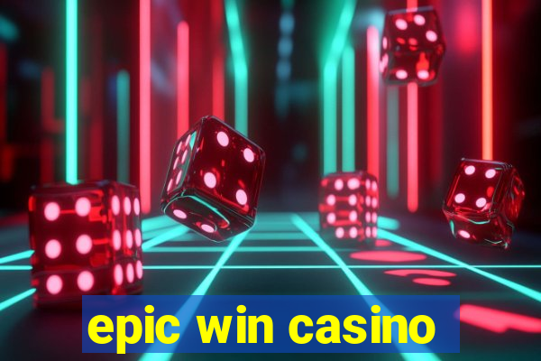 epic win casino