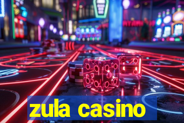 zula casino