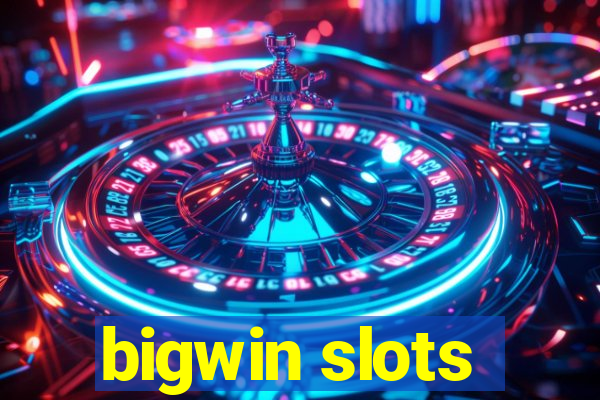 bigwin slots