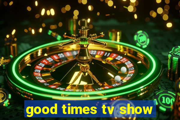 good times tv show