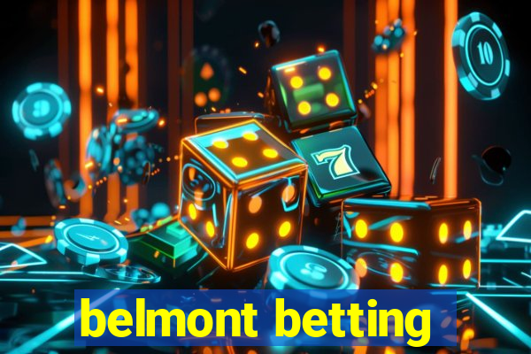 belmont betting