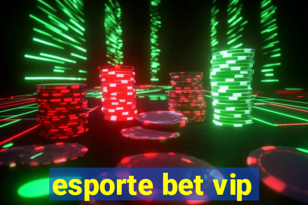 esporte bet vip