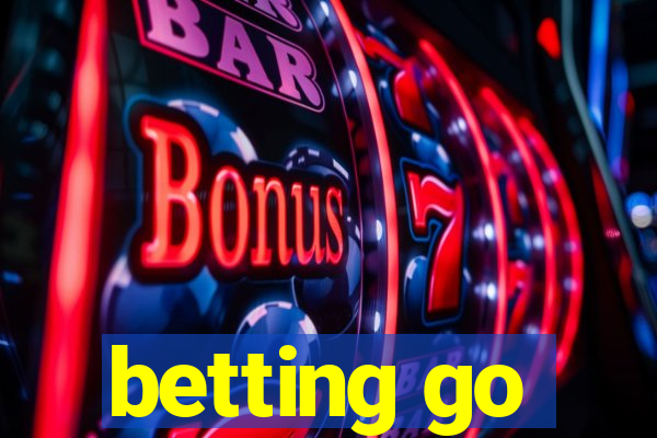 betting go