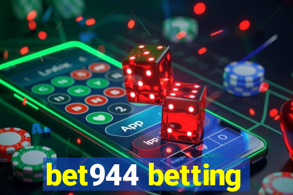 bet944 betting