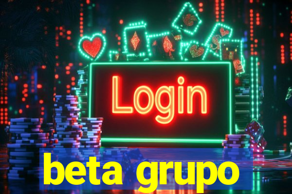 beta grupo