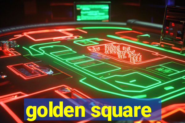 golden square