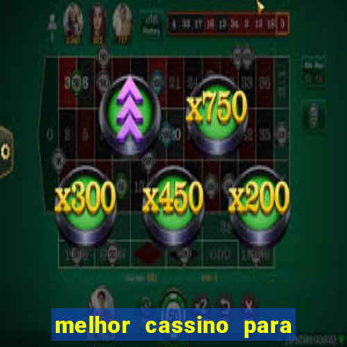 melhor cassino para jogar fortune tiger