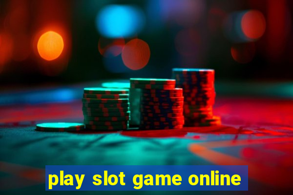 play slot game online