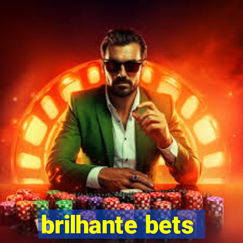 brilhante bets