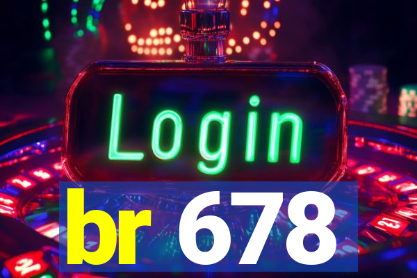 br 678