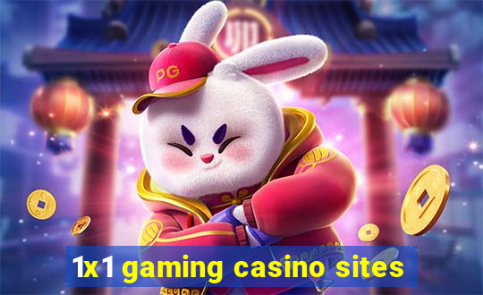 1x1 gaming casino sites