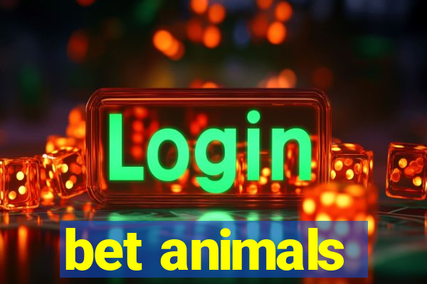 bet animals