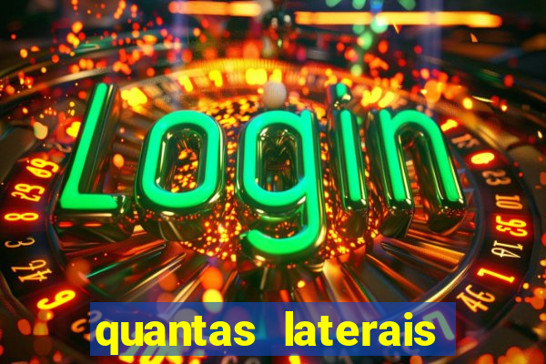 quantas laterais sai em um jogo