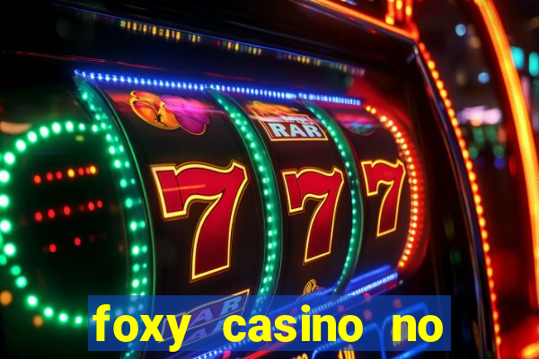 foxy casino no deposit bonus