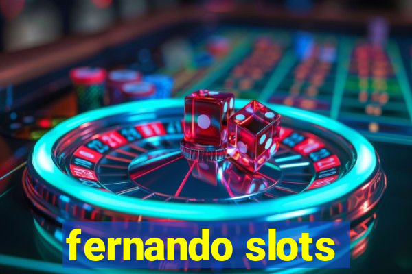 fernando slots