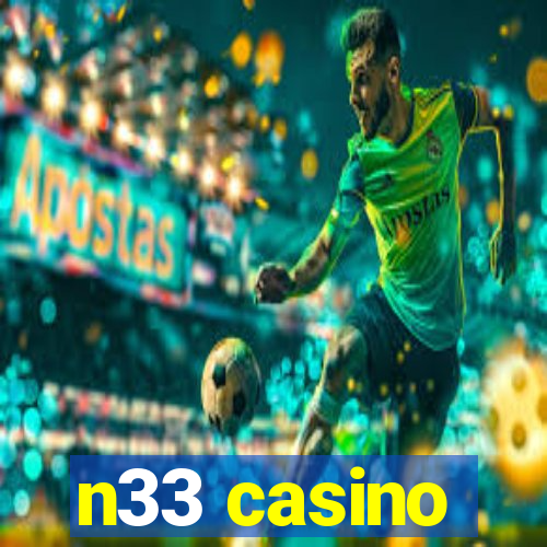 n33 casino