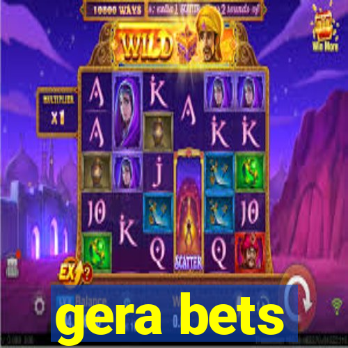 gera bets