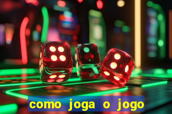 como joga o jogo do tigrinho