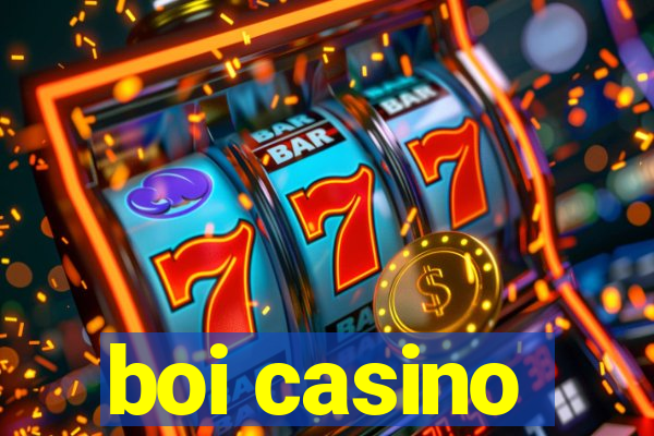 boi casino