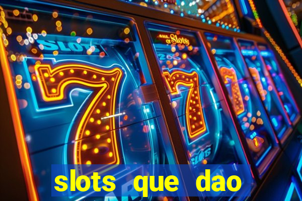 slots que dao bonus sem deposito