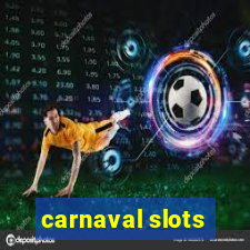 carnaval slots