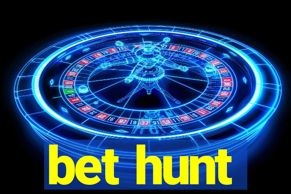 bet hunt