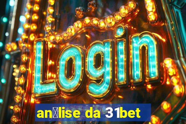 an谩lise da 31bet