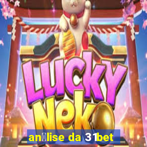 an谩lise da 31bet