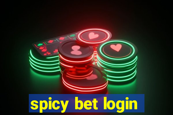 spicy bet login