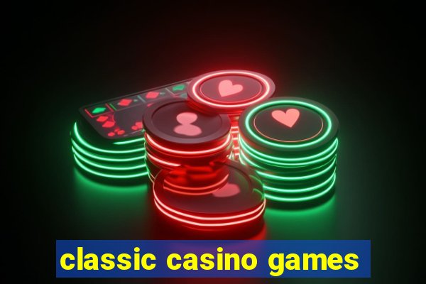 classic casino games